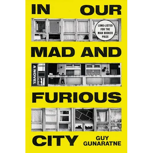 In Our Mad and Furious City