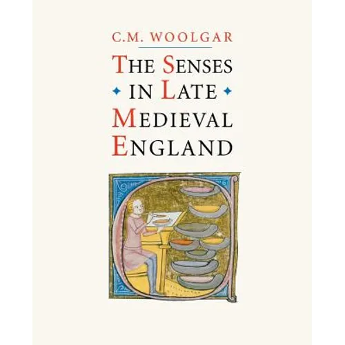 The Senses in Late Medieval England