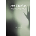 100 Stories: The Paranormal