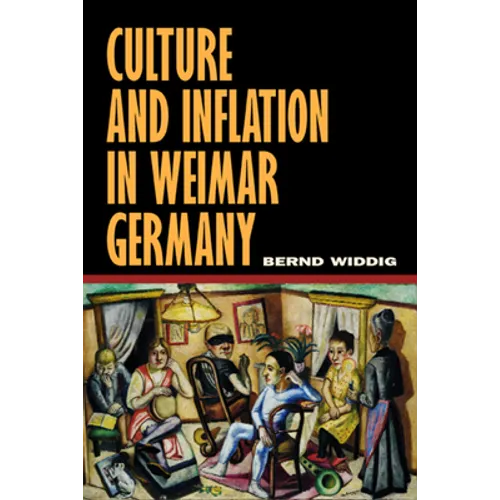 Culture and Inflation in Weimar Germany