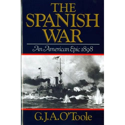 Spanish War: An American Epic 1898