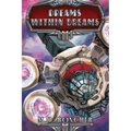 Dreams Within Dreams