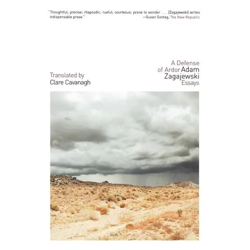 A Defense of Ardor: Essays