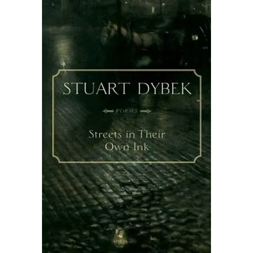 Streets in Their Own Ink: Poems