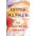 The Things We Do for Love