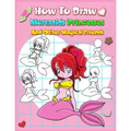 How To Draw Mermaids Princesses And Other Magical Friends: A Step-by-step Drawing And Activity Book For Kids To Learn To Draw Cute Stuff