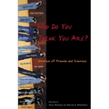Who Do You Think You Are?: Stories of Friends and Enemies