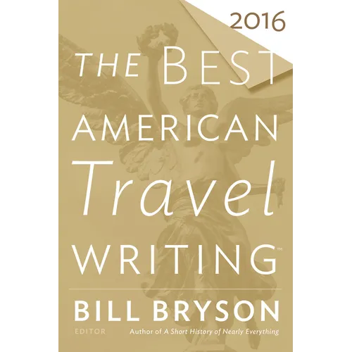 The Best American Travel Writing 2016