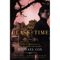 Glass of Time: The Secret Life of Miss Esperanza Gorst