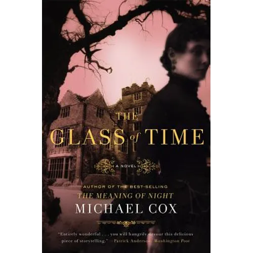 Glass of Time: The Secret Life of Miss Esperanza Gorst