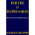Poetry and Repression: Revisionism from Blake to Stevens