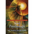 Soul Psychology: How to Clear Negative Emotions and Spiritualize Your Life