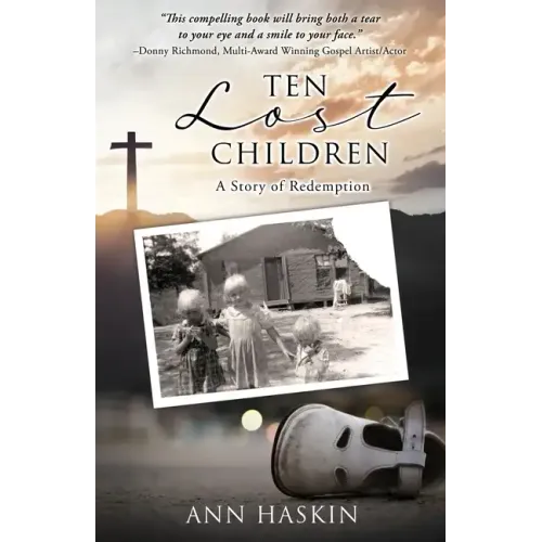Ten Lost Children: A Story of Redemption