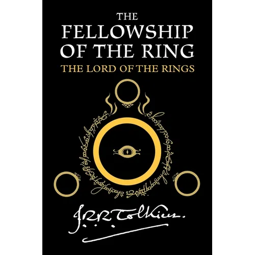 The Fellowship of the Ring: Being the First Part of the Lord of the Rings