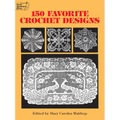 150 Favorite Crochet Designs