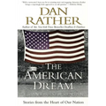 The American Dream: Stories from the Heart of Our Nation