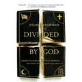 Divided by God: America's Church-State Problem--And What We Should Do about It