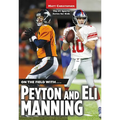 On the Field With...Peyton and Eli Manning