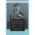 Eleanor of Aquitaine: Lord and Lady
