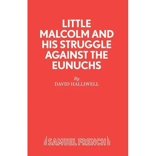 Little Malcolm and His Struggle Against the Eunuchs
