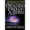 The Preaching Through a Storm: Confirming the Power of Preaching in the Tempest of Church Conflict