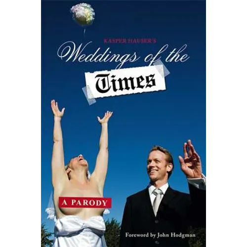 Weddings of the Times: A Parody