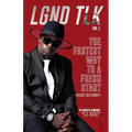 Lgnd Tlk Vol 1: The Fastest Way to a Fresh Start (The Hustle Sold Separately)