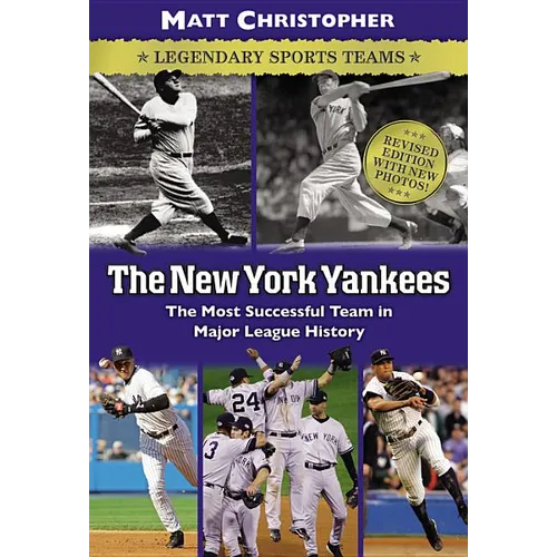The New York Yankees: Legendary Sports Teams