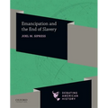 Emancipation and the End of Slavery