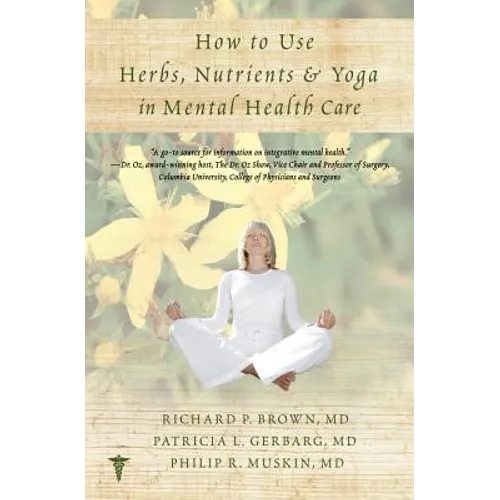 How to Use Herbs, Nutrients, & Yoga in Mental Health