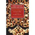 Three Spanish Golden Age Plays: The Duchess of Amalfi's Steward; The Capulets and Montagues; Cleopatra