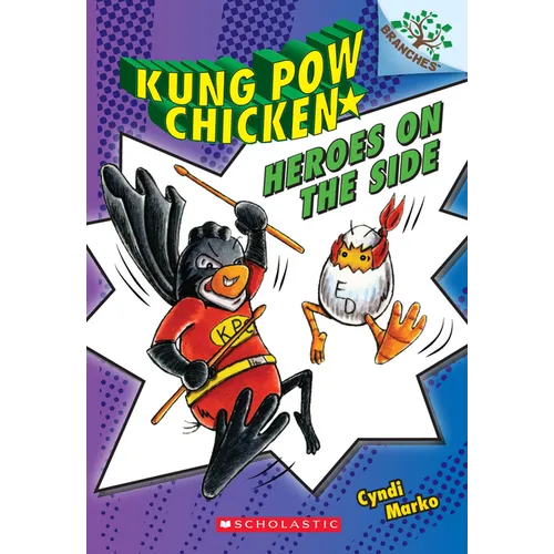 Heroes on the Side: A Branches Book (Kung POW Chicken #4)