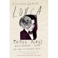 Three Plays: Blood Wedding; Yerma; The House of Bernarda Alba