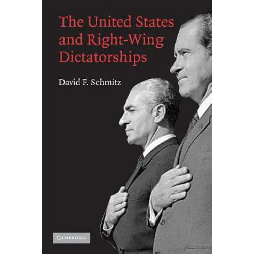 The United States and Right-Wing Dictatorships, 1965-1989