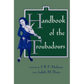 A Handbook of the Troubadours: Volume 26