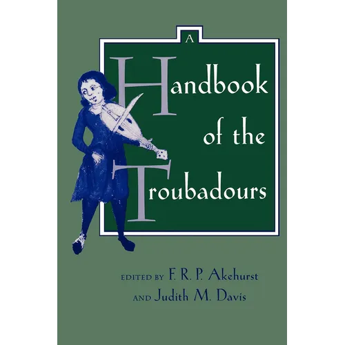 A Handbook of the Troubadours: Volume 26