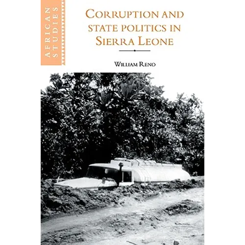 Corruption and State Politics in Sierra Leone