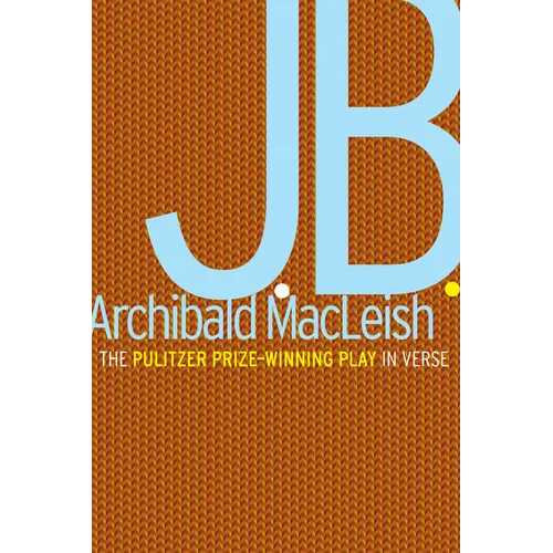 J.B.: A Play in Verse