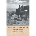 The Way I Heard It: Tales of the Big Bend