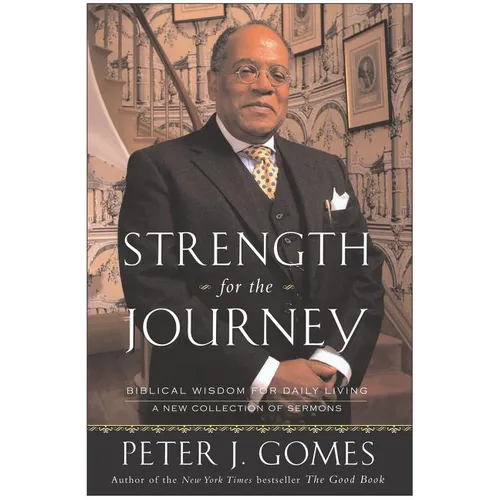 Strength for the Journey: Biblical Wisdom for Daily Living
