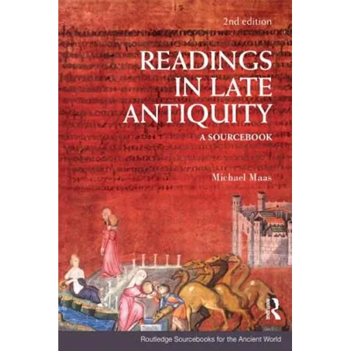 Readings in Late Antiquity: A Sourcebook