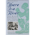 There Is a River: The Black Struggle for Freedom in America