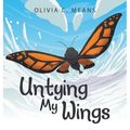Untying My Wings
