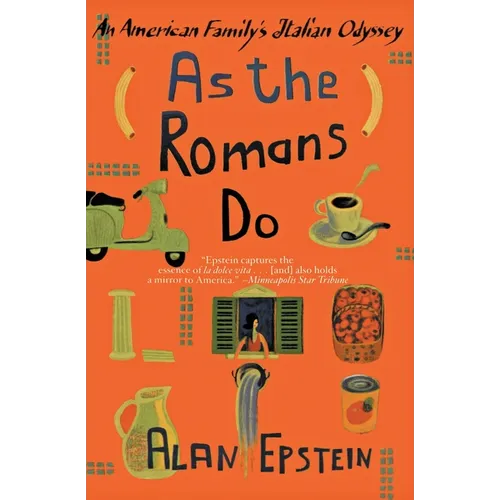 As the Romans Do: An American Family's Italian Odyssey