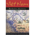 Viet Nam: Borderless Histories