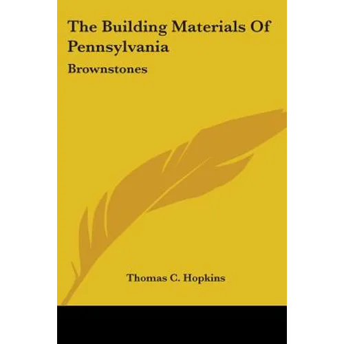 The Building Materials Of Pennsylvania: Brownstones