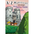 A to Z Mysteries Super Edition #6: The Castle Crime