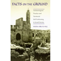 Facts on the Ground: Archaeological Practice and Territorial Self-Fashioning in Israeli Society