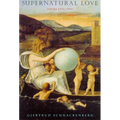 Supernatural Love: Poems 1976-1992