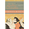 Sultry Climates: Travel & Sex